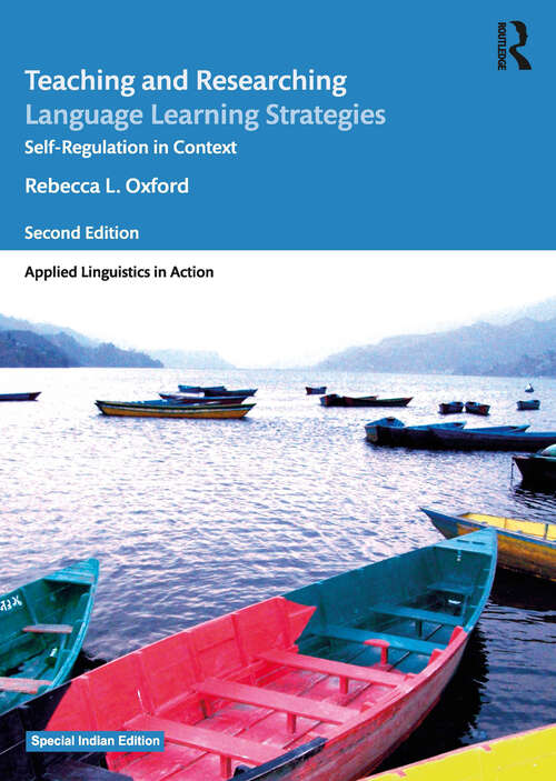 Book cover of Teaching and Researching Language Learning Strategies: Self-Regulation in Context, Second Edition