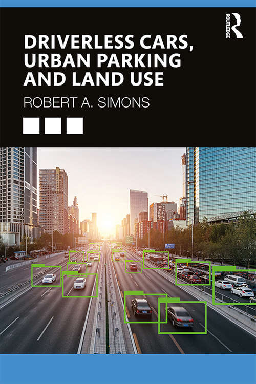 Book cover of Driverless Cars, Urban Parking and Land Use
