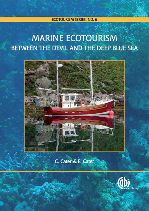 Marine Ecotourism: Between the Devil and the Deep Blue Sea