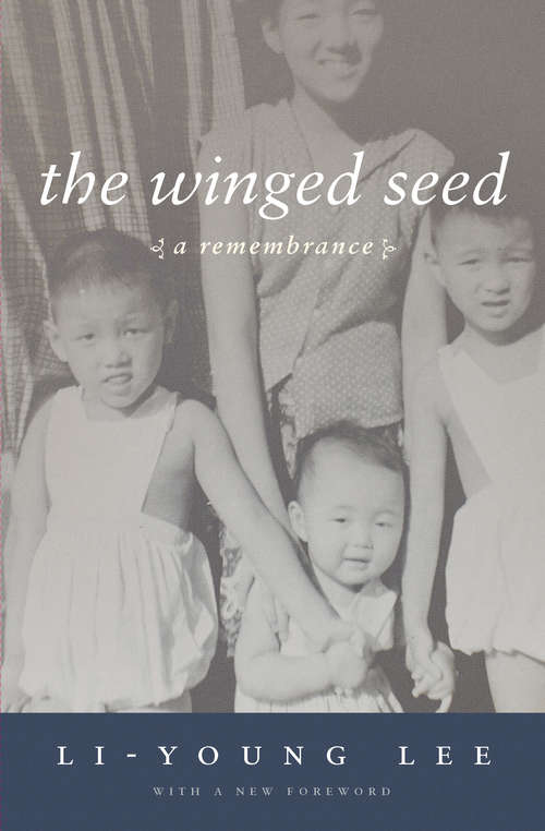 Book cover of The Winged Seed: A Remembrance (Revised Edition) (American Readers Series)