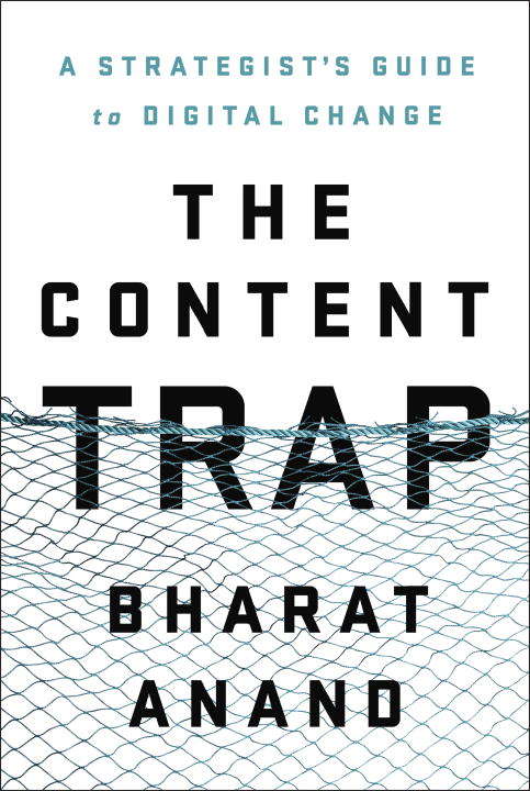 Book cover of The Content Trap: A Strategist's Guide to Digital Change