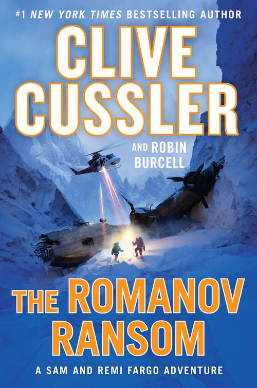 Book cover of The Romanov Ransom: A Sam And Remi Fargo Adventure (A Sam and Remi Fargo Adventure #9)