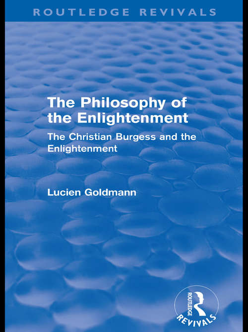 Book cover of The Philosophy of the Enlightenment: The Christian Burgess and the Enlightenment (Routledge Revivals)