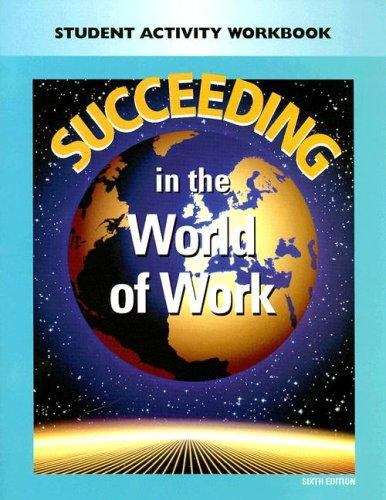 Book cover of Succeeding in the World of Work: Student Activity Workbook (6th Edition)
