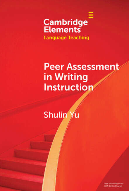 Book cover of Peer Assessment in Writing Instruction (Elements in Language Teaching)