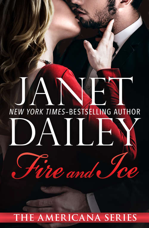 Book cover of Fire and Ice: California (The Americana Series #5)