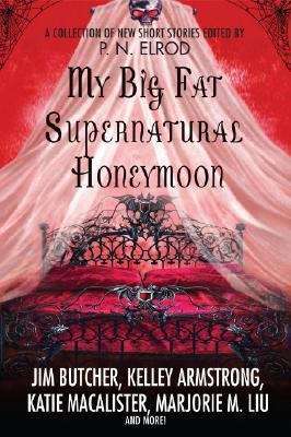 Book cover of My Big Fat Supernatural Honeymoon