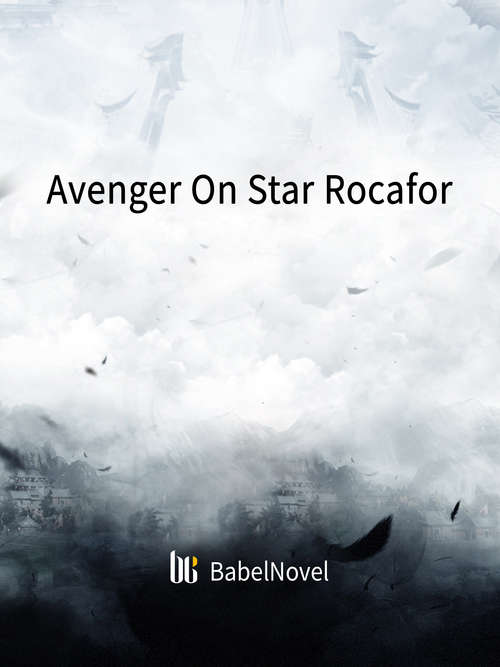 Book cover of Avenger On Star Rocafor: Volume 1 (Volume 1 #1)