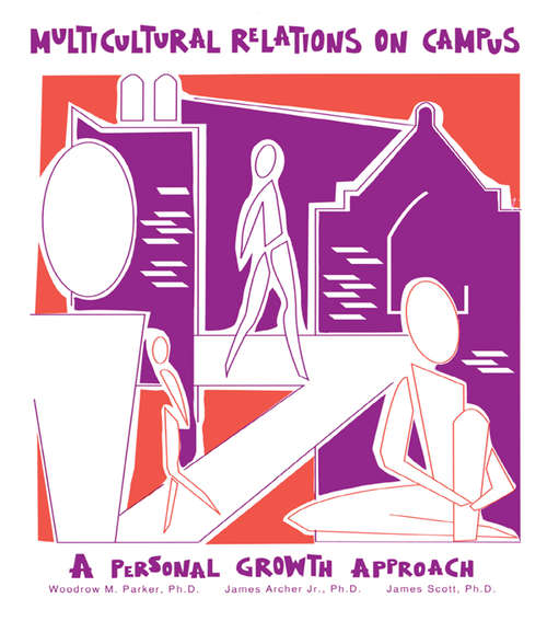 Multicultural Relations On Campus: A Personal Growth Approach