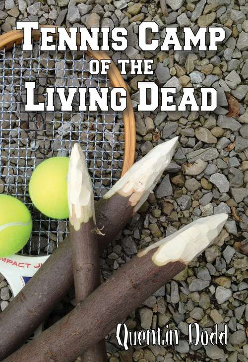 Book cover of Tennis Camp of the Living Dead