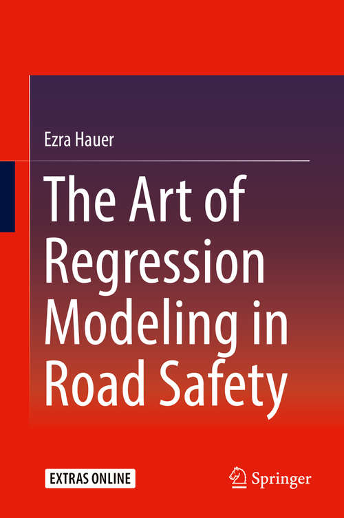Book cover of The Art of Regression Modeling in Road Safety