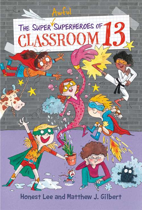 The Super Awful Superheroes of Classroom 13 (Classroom 13 Ser. #4)