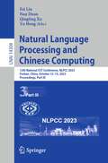 Natural Language Processing and Chinese Computing: 12th National CCF Conference, NLPCC 2023, Foshan, China, October 12–15, 2023, Proceedings, Part III (Lecture Notes in Computer Science #14304)
