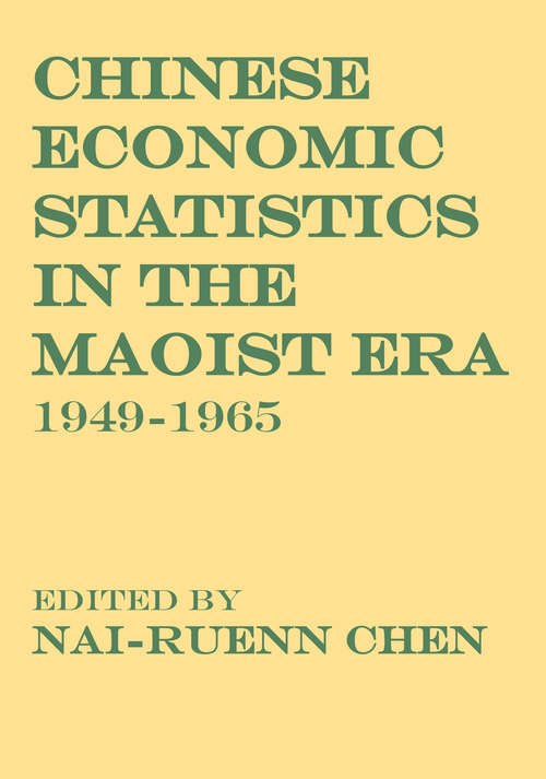 Chinese Economic Statistics in the Maoist Era: 1949-1965