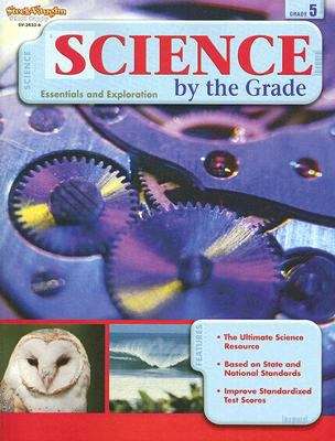 Book cover of Science by the Grade: Essentials and Exploration, Grade 5