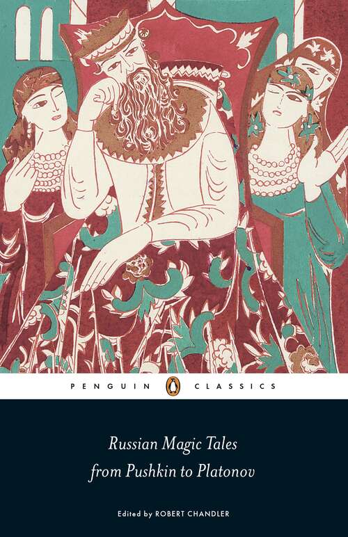 Book cover of Russian Magic Tales from Pushkin to Platonov