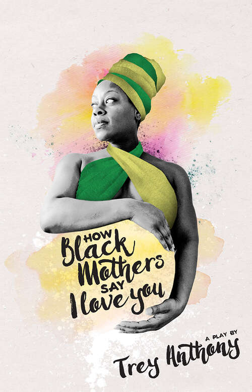 Book cover of How Black Mothers Say I Love You