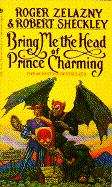 Book cover of Bring Me the Head of Prince Charming