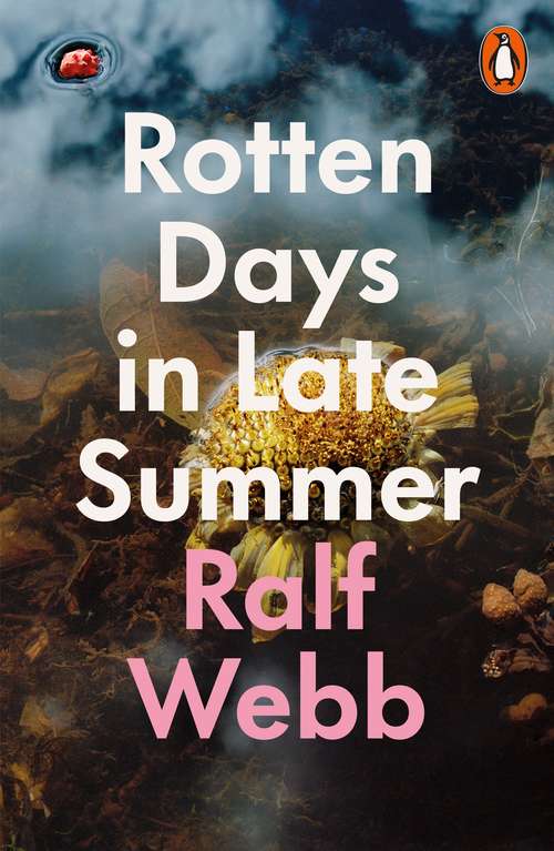 Book cover of Rotten Days in Late Summer