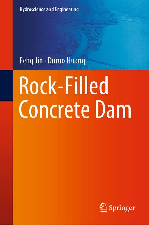 Rock-Filled Concrete Dam (Hydroscience and Engineering)