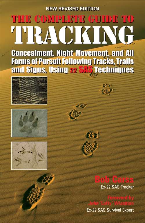 Book cover of The Complete Guide to Tracking: Following tracks, trails and signs, concealment, night movement and all forms of pursuit