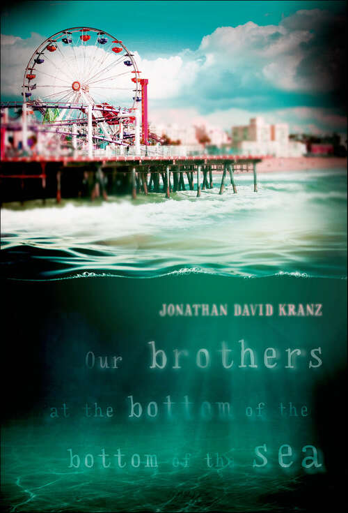 Book cover of Our Brothers at the Bottom of the Bottom of the Sea