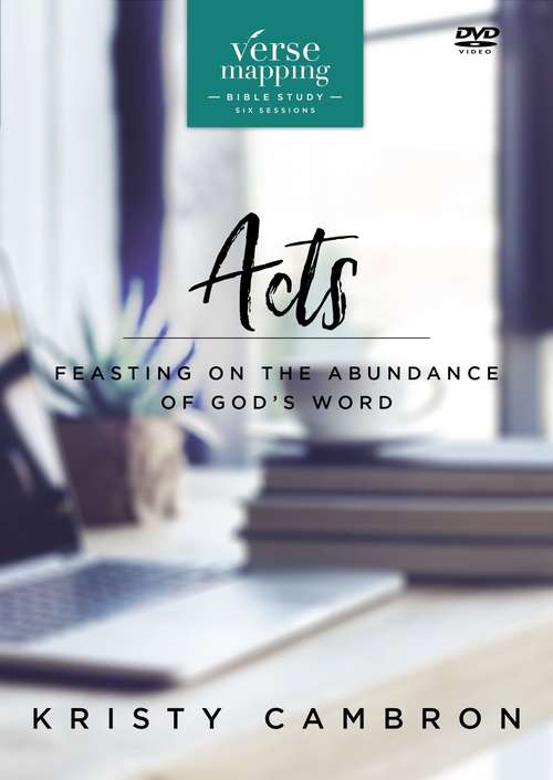 Book cover of Verse Mapping Acts: Feasting on the Abundance of God’s Word (Verse Mapping)