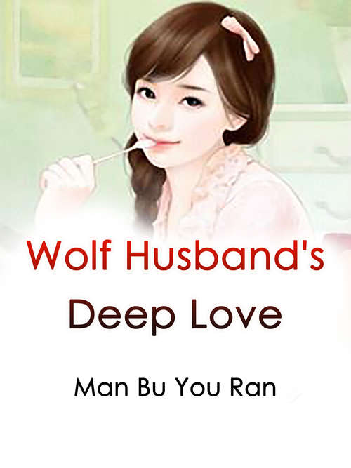 Wolf Husband's Deep Love: Volume 3 (Volume 3 #3)