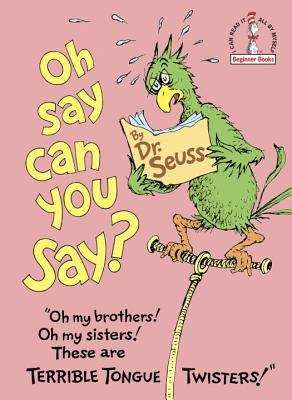 Book cover of Oh Say Can You Say?