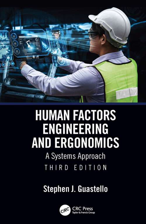 Book cover of Human Factors Engineering and Ergonomics: A Systems Approach (3)