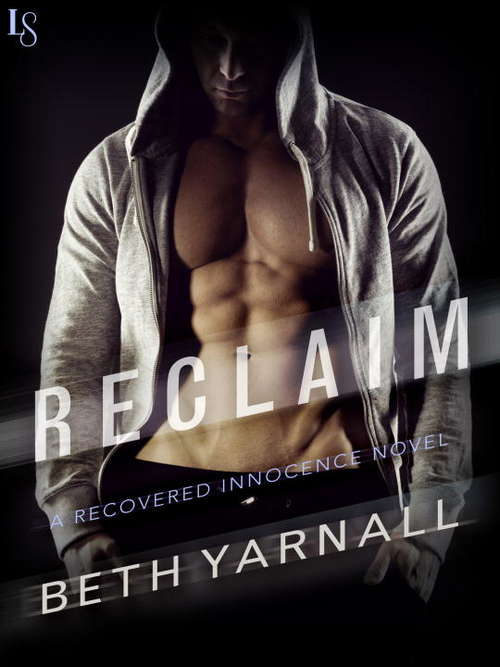 Book cover of Reclaim: A Recovered Innocence Novel