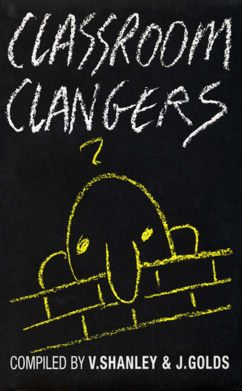 Book cover of Classroom Clangers
