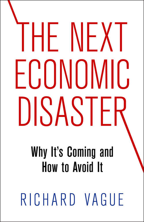 Book cover of The Next Economic Disaster