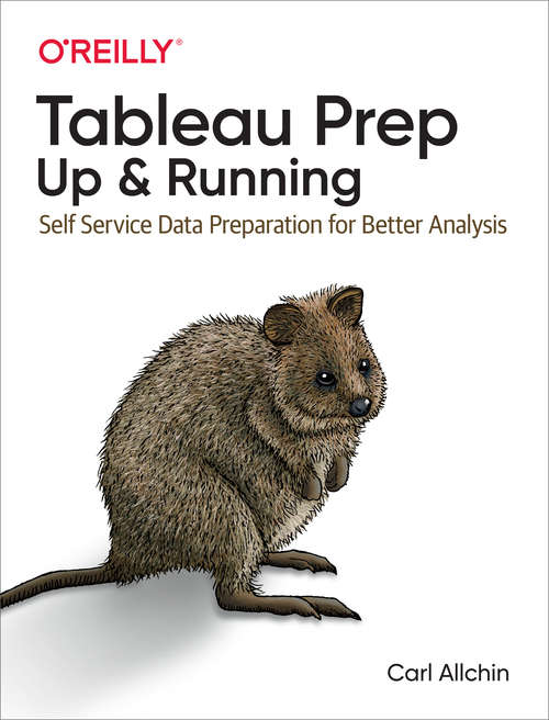 Book cover of Tableau Prep: Self-service Data Preparation For Better Analysis