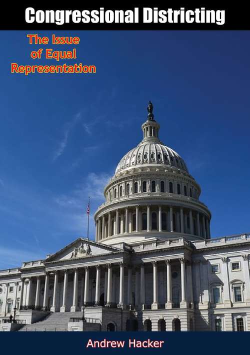 Book cover of Congressional Districting: The Issue of Equal Representation