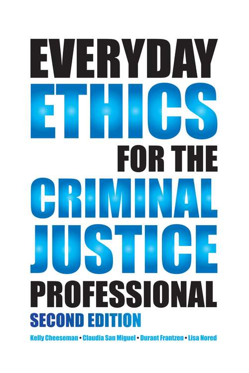 Book cover of Everyday Ethics For The Criminal Justice Professional (2)
