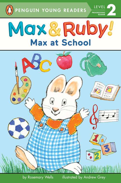Book cover of Max at School (Max and Ruby)