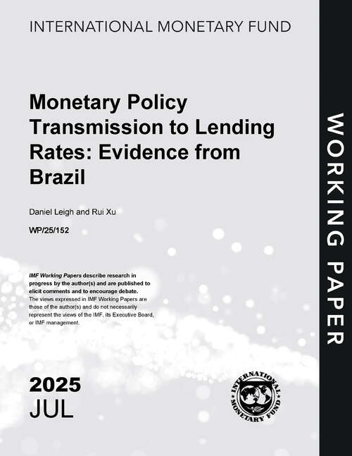 Book cover of Monetary Policy Transmission to Lending Rates: Evidence from Brazil