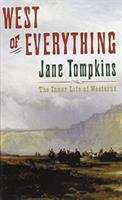 Book cover of West of Everything: The Inner Life of Westerns