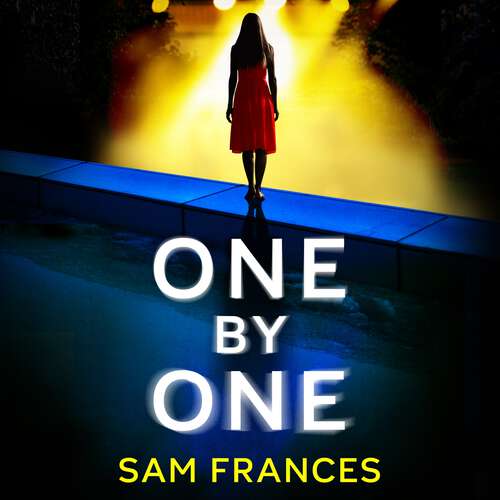 Book cover of One by One: A completely unputdownable crime thriller (DS Alice Washington Thriller #2)