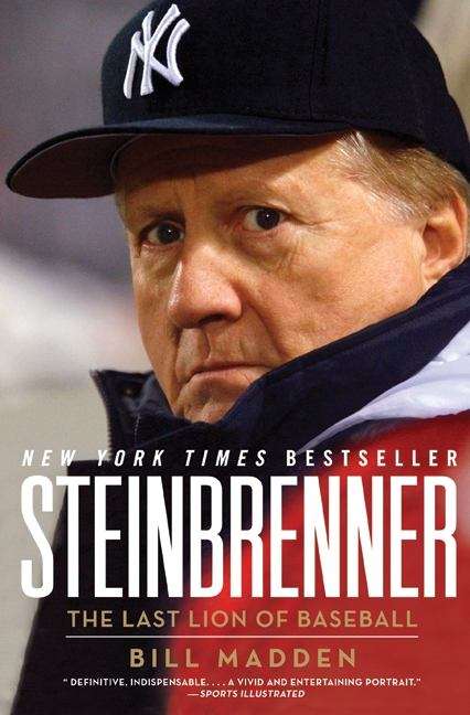 Book cover of Steinbrenner: The Last Lion of Baseball