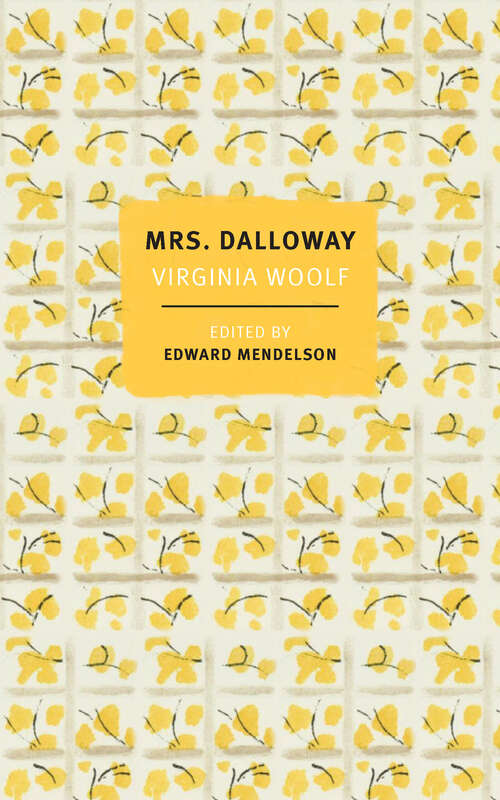 Book cover of Mrs. Dalloway: The First-Edition Text with the Authors Revisions
