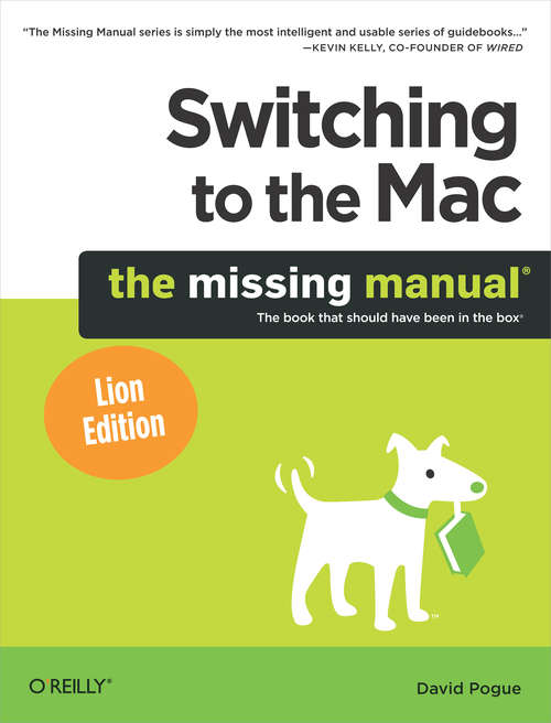 Book cover of Switching to the Mac: The Missing Manual, Lion Edition