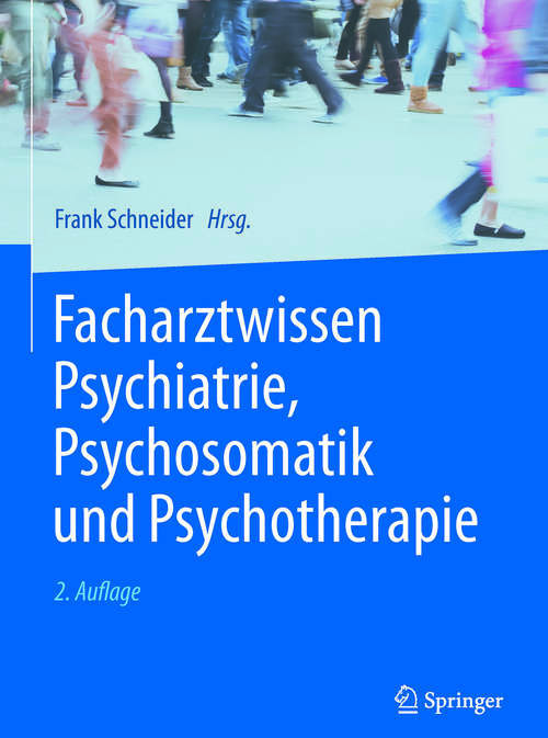 Book cover of Facharztwissen Psychiatrie, Psychosomatik und Psychotherapie