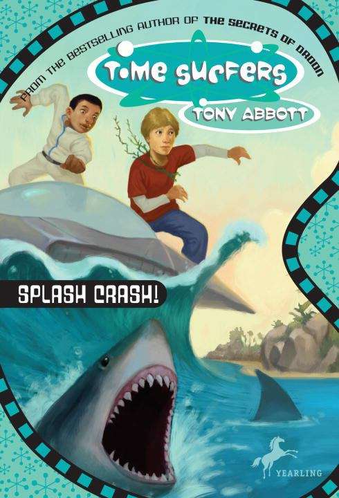 Splash Crash! (Time Surfers #5)