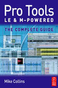 Pro Tools LE and M-Powered: The complete guide