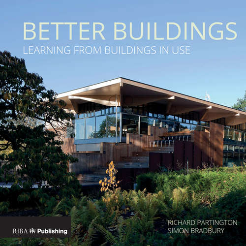 Book cover of Better Buildings: Learning from Buildings in Use