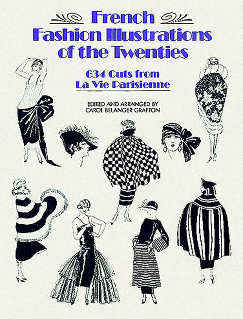 French Fashion Illustrations of the Twenties: 634 Cuts from La Vie Parisienne