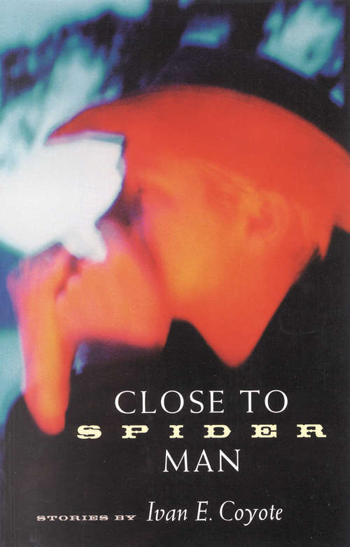 Book cover of Close to Spider Man