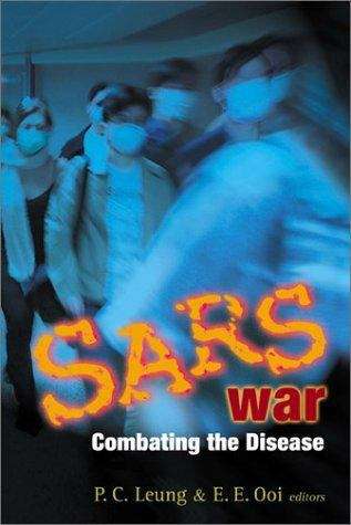 Sars war: combating the disease